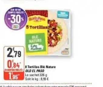 G20 8 Tortillas Blé Nature OLD El Paso offre