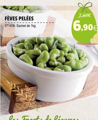 Gel 2000 Féves Pelées offre