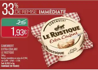 Match Camembert extra Coulant Le Rustique offre