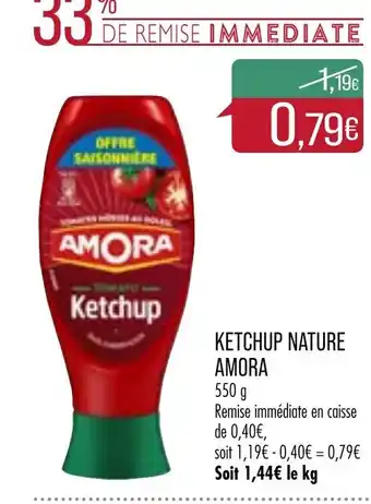 Match Ketchup Nature Amora offre