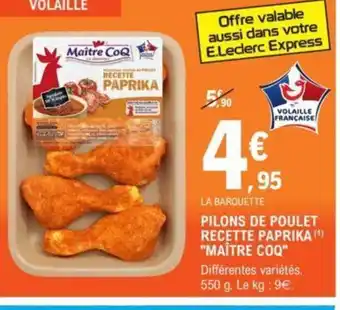 E.Leclerc Pilons de poulet recette paprika maitre coq offre