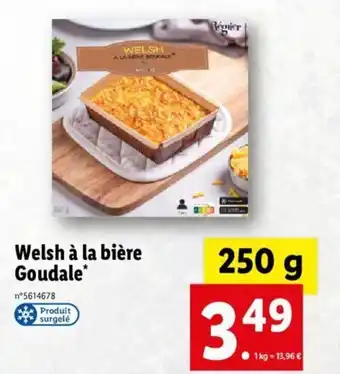 Lidl Welsh A La Biére Goudale* offre