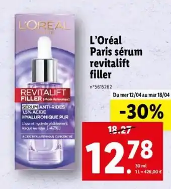 Lidl L'Oréal Paris Sérum Revitalift FIller offre