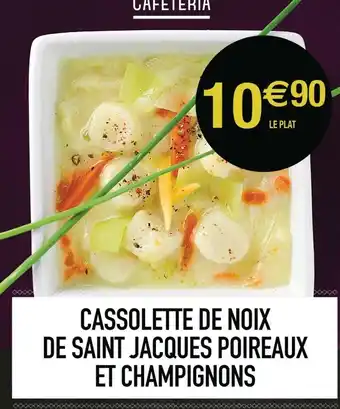 Cora x Carrefour Cassolette De Noix De Saint Jacques Poireaux Et Champignons offre