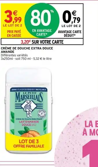 Intermarché Créne De Douche Extra Douce Amande offre