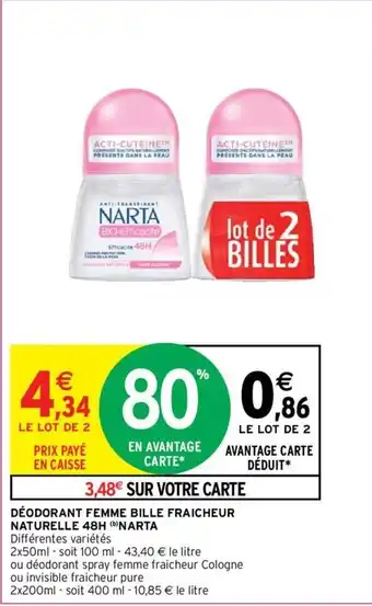 Intermarché Déodorant Feme Bille Fraicheur Naturelle 48H Narta offre