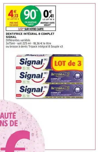 Intermarché Dentifrice Intégral 8 Complet Signal offre
