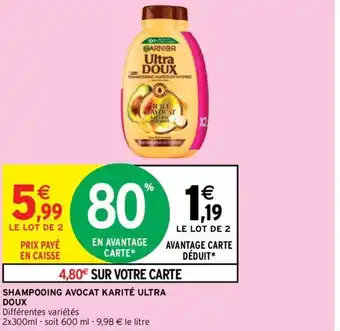 Intermarché Shampooing Avocat Karité Ultra Doux offre