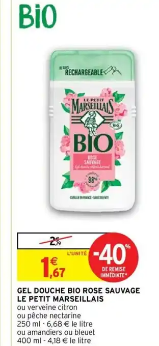 Intermarché Gel Douche Bio Rose Sauvage Le Petit Marseillais offre