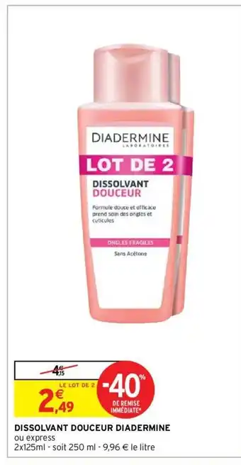Intermarché Dissolvant Douceur "Diadermine" offre