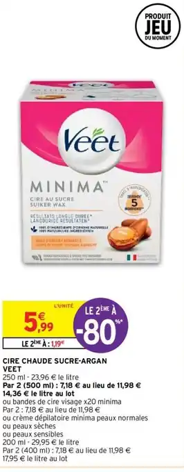 Intermarché Cire Chaude Sucre-Argan Veet offre