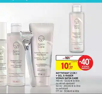 Intermarché Nettoyant 2 en 1 + Gel A Raser Venus Satin Care offre