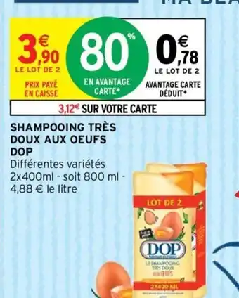 Intermarché Shampooing Trés Doux Aux Oeufs Dop offre