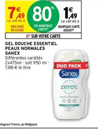 Intermarché Gel Douche Essentiel Peaux Normales Sanex offre