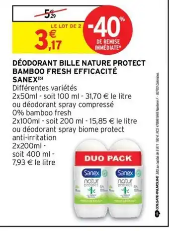 Intermarché Déodorant Bille Nature Protect Bamboo Fresh Efficacité Sanex offre