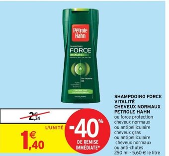 Intermarché Shampooing Force Vitalité Cheveux Normaux Pétrole Hahn offre