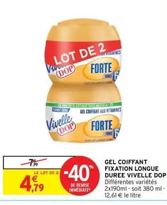 Intermarché Gel Coiffant Fixatiob Longue Duree Vivelle Dop offre