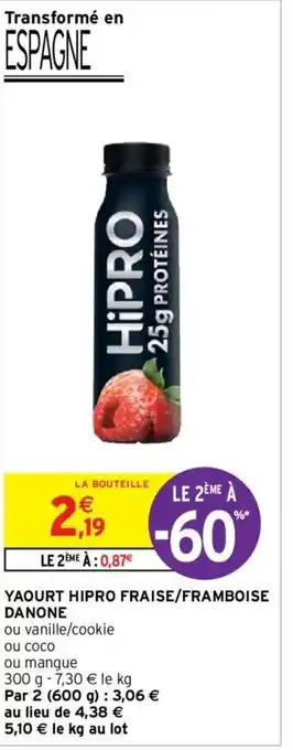 Intermarché Yaourt Hipro Fraise/Framboise Danone offre