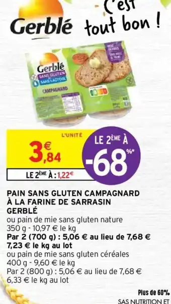 Intermarché Pain Sans Glutein Campagnard A La farine De Sarrasin Gerblé offre