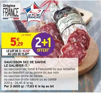 Intermarché Saucisson Sec De Savoie Le Galibier offre
