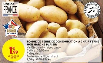 Intermarché Pomme de terre de consommation à chair ferme mon marche plaisir offre