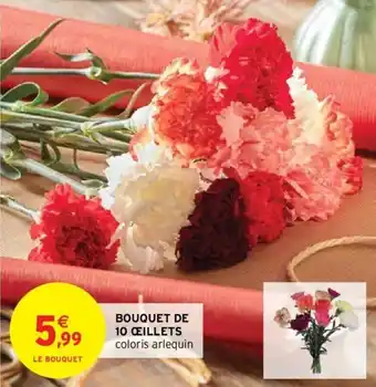 Intermarché Bouquet de 10 œillets offre