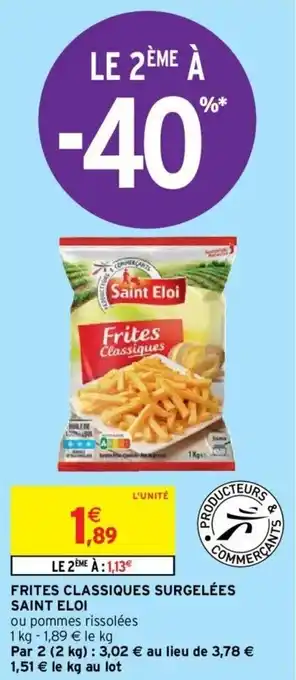 Intermarché Frites classiques surgelées SAINT ELOI offre