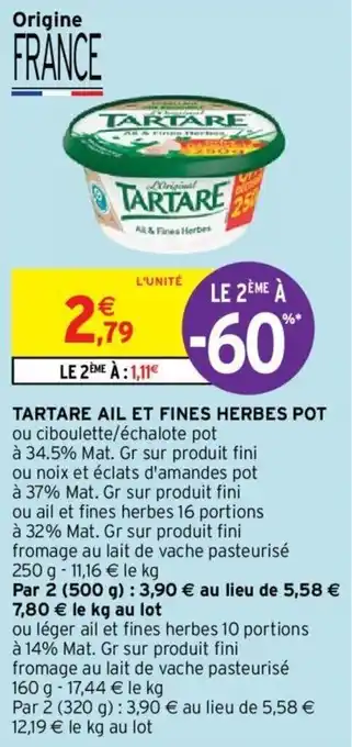 Intermarché Tartare ail et fines herbes pot offre