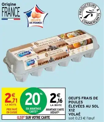 Intermarché Oeufs frais de poules élevées au sol X12 VOLAÉ offre