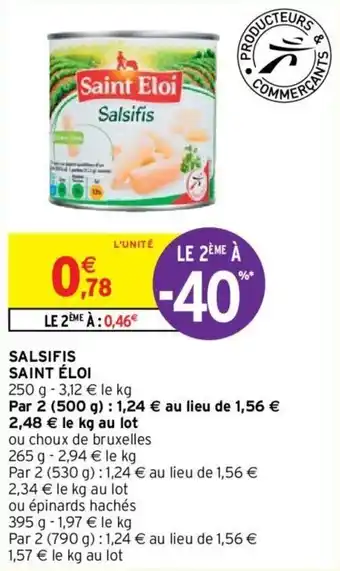 Intermarché Salsifis SAINT ÉLOI offre