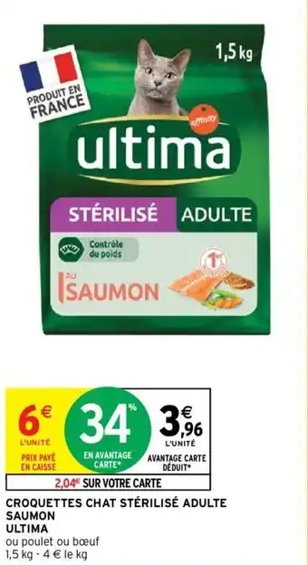 Intermarché Croquettes chat stérilisé adulet saumon ULTIMA offre