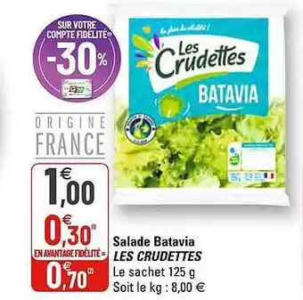 G20 Salade Batavia Les Crudettes offre
