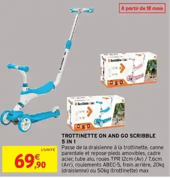 Intermarché Trottinette on and go scribble 5 in 1 offre