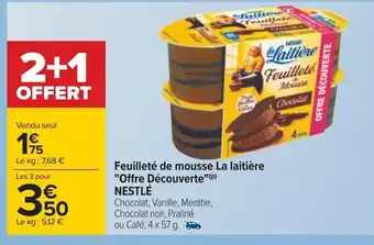 Carrefour Feuilleté de Mousse au Chocolat La Laitière offre