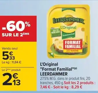 Carrefour L'Original "Format Familial" Leerdammer offre
