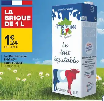 Carrefour Lait Demi-écrémé Stérilise Faire France offre