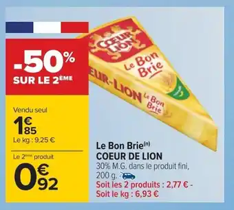 Carrefour Le Bon Brie Coeur DE Lion offre