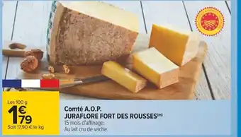 Carrefour Comté A.O.P Juraflore Fort Des Rousses offre