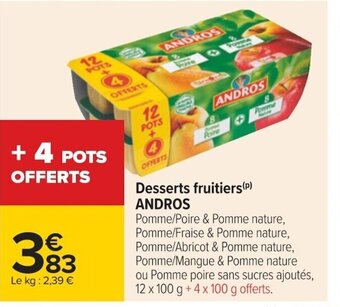 Carrefour Desserts Fruitiers Andros offre