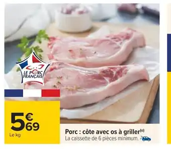 Carrefour Porc : Côte Avec Os à Griller offre