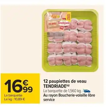 Carrefour 12 Paupiettes De Veau Tendriade offre