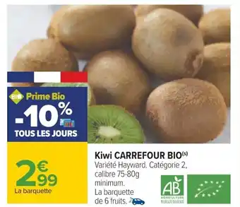Carrefour Kiwi Carrefour Bio offre