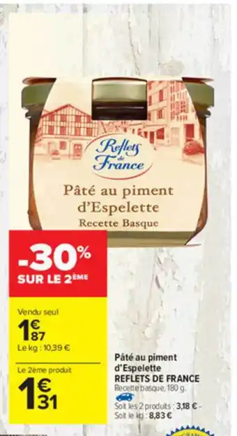Carrefour Pâté Au Piment D'espelette Reflets De France offre