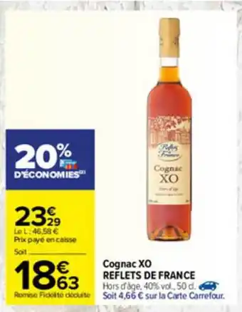 Carrefour Cognac Xo Reflets De France offre