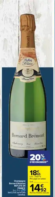Carrefour Champagne Bernard Bremont Reflets De France offre