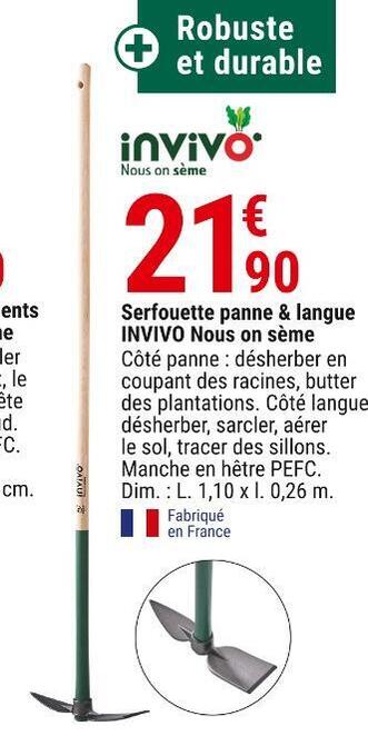 Gamm vert Invivo nous on sème serfouette panne & langue offre