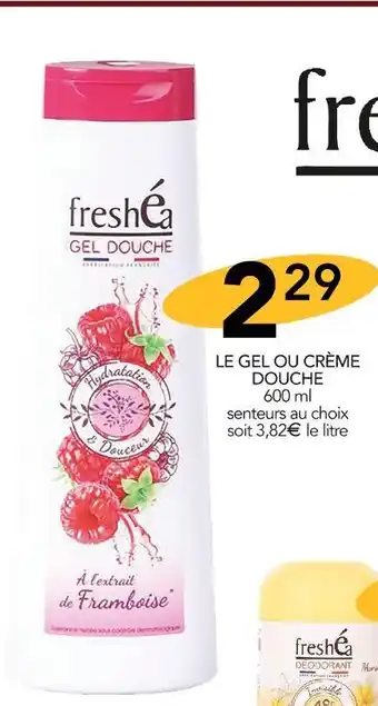 Stokomani Freshea le gel ou crème douche 600 ml offre