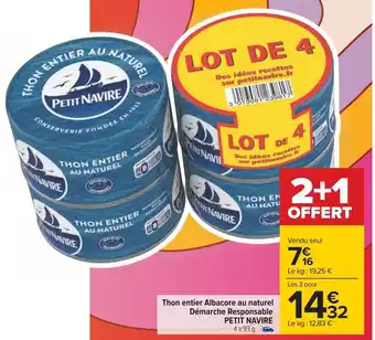 Carrefour Thon Entier Albacore Au naturel Démarche Responsable Petit Navire offre