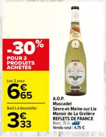 Carrefour A.o.p. Muscadet Sèvre-et-maine Sur Lie Manoir De La Grelière Reflets De France offre