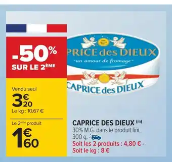 Carrefour Caprice des dieux caprice des dieux offre